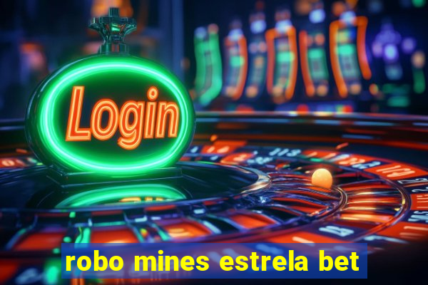 robo mines estrela bet